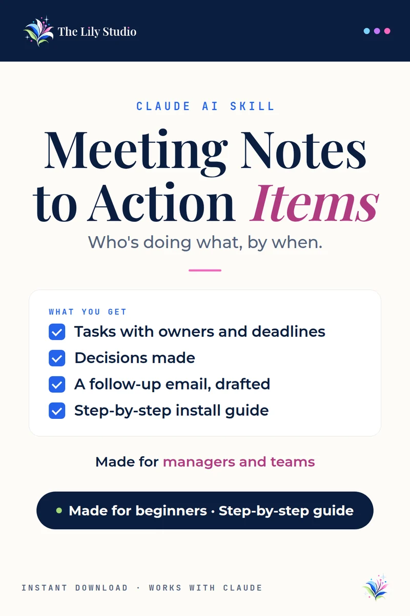 Meeting Notes to Action Items: Turn messy meeting notes into a clean, actionable summary in seconds.